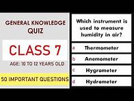 Video thumbnail for Class 7 General Knowledge Quiz | 50 Important Questions | Age 10 to 12 Years | GK Quiz | Grade 7