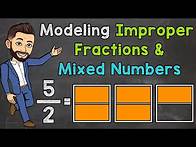 Video thumbnail for Modeling Improper Fractions and Mixed Numbers | Math with Mr. J