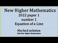 Video thumbnail for 2022 SQA Higher Mathematics Paper 1 no.1 Equation of a line