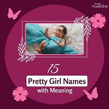 Video thumbnail for 15 Pretty Girl Names With Meanings | Best Baby Girl Names | Beautiful Girl Names | Baby Girl Names