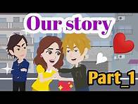Video thumbnail for Our story part 1 | English stories | Animated stories | learn English | Simple English