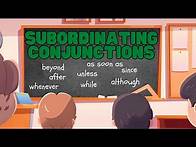 Video thumbnail for Subordinating Conjunctions | Learn about how to use subordinating conjunctions