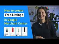 Video thumbnail for How to Set Up Free Listings in Google Merchant Center Next