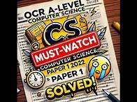 Video thumbnail for A level Computer Science OCR Past paper 1 2022 part 1