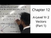 Video thumbnail for Edexcel A-Level Maths: Vectors Part 1