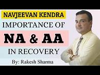 Video thumbnail for Importance of Alcoholic Anonymous (AA) & Narcotic Anonymous (NA) meetings in recovery from addiction