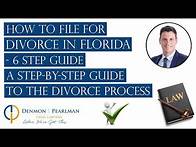 Video thumbnail for How to File for Divorce in Florida - 6 Step Guide | A Step-By-Step Guide to the Divorce Process