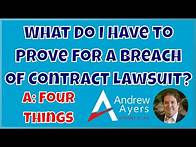 Video thumbnail for What Do I Have to Prove for a Breach of Contract Lawsuit?