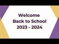Video thumbnail for Welcome Back to School! 2023-2024