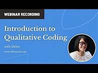 Video thumbnail for [Webinar Recording] Introduction to Coding Qualitative Data with Delve