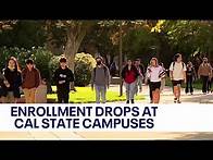 Video thumbnail for California State University sees drastic enrollment drop