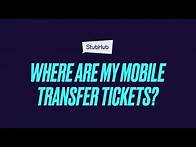 Video thumbnail for StubHub | Where are my Mobile Transfer Tickets?