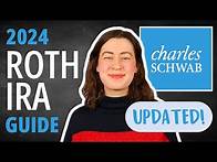 Video thumbnail for Roth IRA at Charles Schwab: 2024 UPDATED Guide (Open, Contribute, Invest)