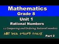 Video thumbnail for Mathematics grade 8 unit 1 part 2 | Rational numbers | Comparing and Ordering Rational numbers