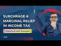 Video thumbnail for Income Tax Surcharge & Marginal Relief Calculation | Step-by-Step Guide with Example