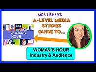 Video thumbnail for A Level Media - Woman’s Hour - Industry & Audience