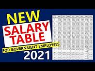 Video thumbnail for NEW SALARY TABLE FOR GOVERNMENT EMPLOYEES EFFECTIVE DATE: January 1, 2021