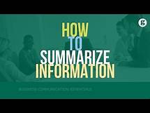 Video thumbnail for How to Summarize Information