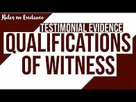 Video thumbnail for Qualification of Witness Testimonial Evidence; Evidence Discussion