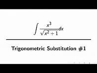 Video thumbnail for Integration Example: Trigonometric Substitution #1