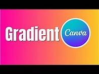 Video thumbnail for How to Create Gradient Background In Canva