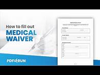 Video thumbnail for How to Fill Out Medical Waiver Online | PDFRun