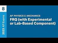 Video thumbnail for 8 | FRQ (with Experimental or Lab-Based Component) | Practice Sessions | AP Physics C: Mechanics