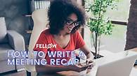 Video thumbnail for How to Write a Meeting Recap [With Templates] | Fellow.app