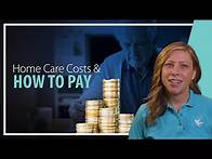 Video thumbnail for Can You Afford Home Care? Here’s How to Make It Work