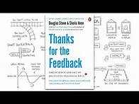 Video thumbnail for Thanks for the Feedback by Douglas Stone and Sheila Heen - A Visual Summary