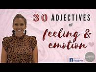 Video thumbnail for English Vocabulary & Grammar | 30 Adjectives for FEELING and EMOTION