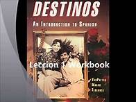 Video thumbnail for Destinos Lección 1 Workbook