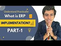 Video thumbnail for What is ERP Implementation? | ERP Implementation Process Part-1 | Explained With Practical Example