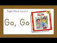 Video thumbnail for Sight Word Readers - Go, Go Book (READ ALOUD)