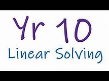 Video thumbnail for Year 10 Linear Solving