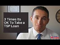 Video thumbnail for 3 Times Its OK To Take a TSP Loan