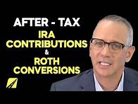 Video thumbnail for After-Tax IRA Contributions and Roth Conversions