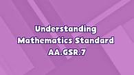 Video thumbnail for Advanced Algebra Advanced Algebra | Understanding Advanced Algebra: Concepts & Connections Standard AA.GSR.7