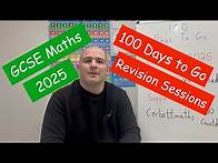 Video thumbnail for 100 Days Revision Sessions 2025 - Corbettmaths