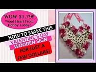 Video thumbnail for DIY $1.79 Hobby Lobby Wood Heart