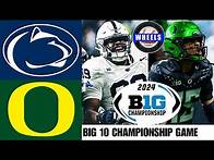 Video thumbnail for #3 Penn State vs #1 Oregon | EXCITING Big 10 Championship! | 2024 College Football Highlights