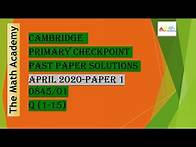 Video thumbnail for Checkpoint Primary Maths Paper 1/ April 2020/Cambridge Primary/ 0845/01(Q 1-15) Fully Solved