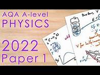 Video thumbnail for AQA 2022 Paper 1 - A-level Physics Past Paper