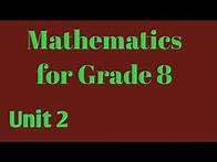 Video thumbnail for Mathematics for grade 8 unit 2