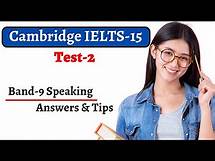 Video thumbnail for Cambridge IELTS-15, Speaking Test-2. With Band-9 Answers & Tips. Highly Recommended.