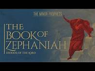 Video thumbnail for The Minor Prophets: Zephaniah - Hidden of the Lord