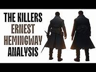 Video thumbnail for The Killers Ernest Hemingway Analysis | Complete and Detailed