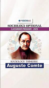 Video thumbnail for Sociology Thinkers | Auguste Compte | VisionIAS Sociology Optional Classroom Program 2025