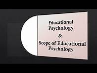 Video thumbnail for Definition and scope of Educational Psychology