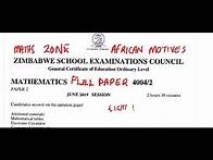Video thumbnail for O'level Mathematics ZIMSEC JUNE 2019 PAPER 2 FULL PAPER @mathszoneafricanmotives